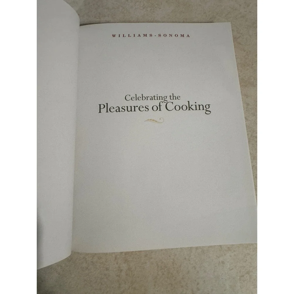 Williams Sonoma Celebrating the Pleasures of Cooking Chuck Williams 1997 HC